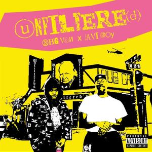 Unfiltered (feat. Javi Boy & BHG Von)