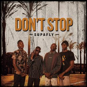 SUPAFLY-DON'T STOP