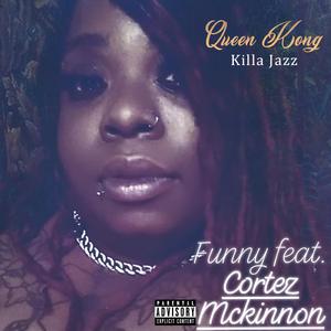 Funny (feat. Cortez McKinnon)