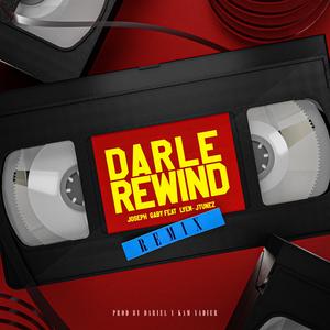 Darle Rewind (feat. Lyem & Jtunez) (Remix)