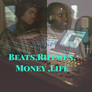 Beats, Rhymes, Money, Life (feat. Dakarai Spiritual)