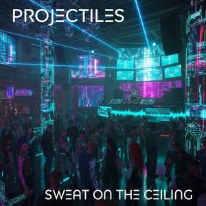 Sweat On The Ceiling