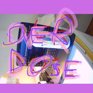 OVERDOSE