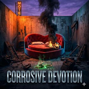 Corrosive Devotion