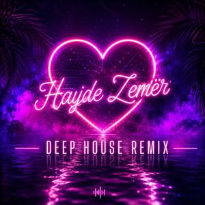 Hajde Zemer (Deep House Remix)