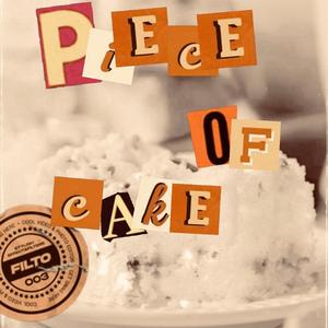 Piece of Cake (feat. Fantom)