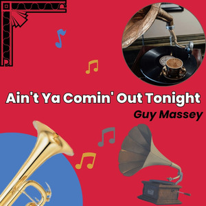 Ain't Ya Comin' Out Tonight