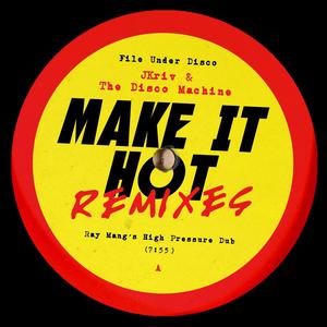 Make It Hot (Pete Herbert & Dicky Trisco Mix)