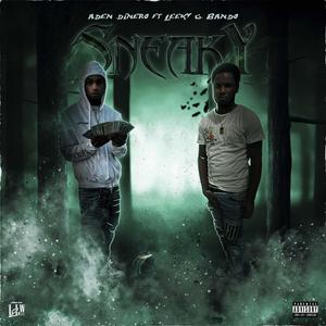 Sneaky (feat. Leeky G Bando)