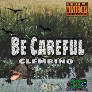 Be Careful