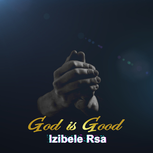 God Is Good