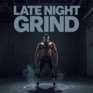 Late Night Grind (Empty Gym Motivation for Success)