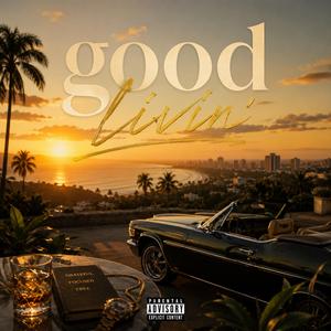 Good Livin'