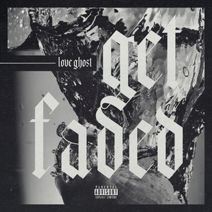 Get Faded