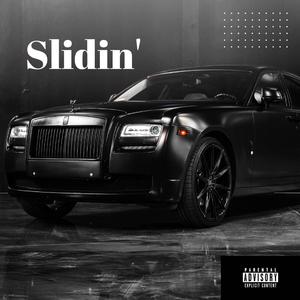 Slidin'