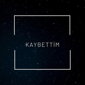 Kaybettim