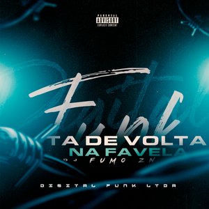 Tá de Volta na Favela (feat. Mc 7Belo & Mc Alef)