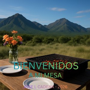 BIENVENIDOS A MI MESA
