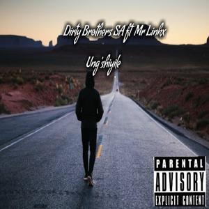 Ung'shiyile (feat. Mr Linkx)