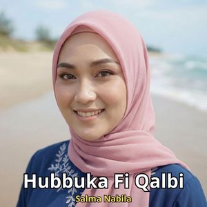 Hubbuka Fi Qalbi