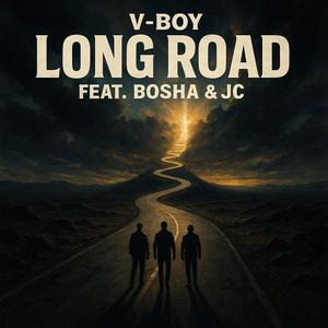 Long Road (feat. Bosha & JC)