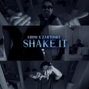 SHAKE IT (feat. Zartosht)