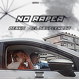 No Rapea (feat. Denks)