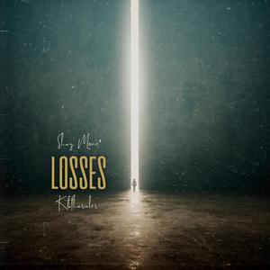 Losses (feat. Kbtharuler)