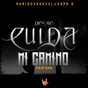 DIOS MIO CUIDA MI CAMINO (feat. Capo G) (Special Version)