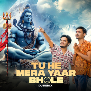 Tu He Mera Yaar Bhole (Dj Remix)