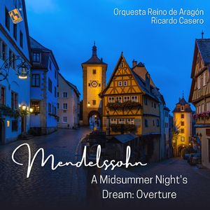A Midsummer Night's Dream, Incidental Music, Op. 61:Overture
