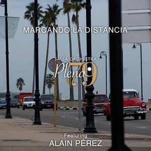 Marcando La Distancia, medley 2ª parte (feat. Alain Pérez)
