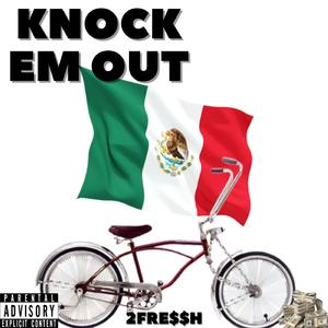 Knock Em Out