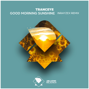Good Morning Sunshine (Inrayzex Extended Remix)
