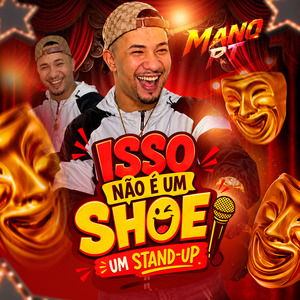 Isso Não É um Show É Stand-Up: No Piru Gulu Gulu / Toma Sexo / Tubo de 20 / Toma Toma Toma Pai / Homem Geme / A Diguidin / Vai Sua Louca / Posto de Gasolina / Ela Faz Macete / Mina Louca