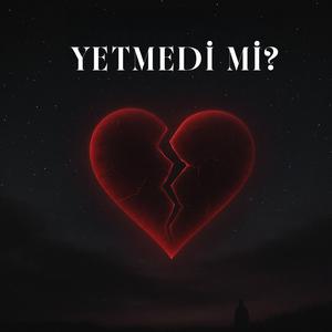Yetmedi Mi?