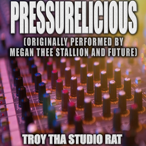Pressurelicious (Originally Performed by Megan Thee Stallion and Future) (Instrumental Version)