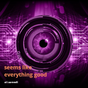 Seems Like Everything Good