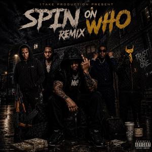Spin On Who (feat. KGoon) (Remix)