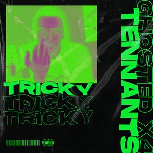 TRICKY (feat. Ghosted X4)
