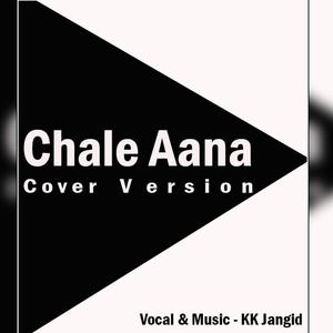Chale Aana (Cover) [feat. Armaan Malik]