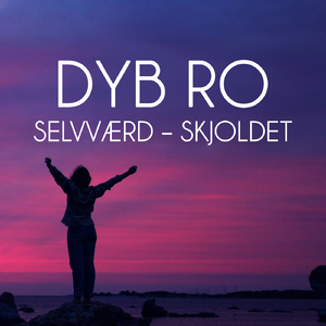 Selvværd - Skjoldet - del 1 (Meditation)