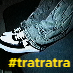 #TRATRATRA