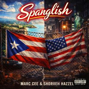 Spanglish (feat. Shoriieh Hazzel)