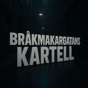 Bråkmakargatans Kartell