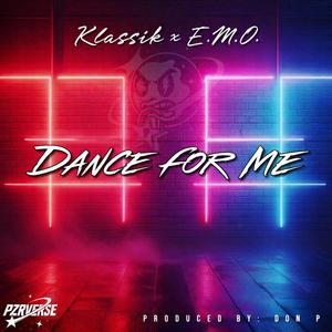 Dance For Me (feat. E.M.O.)