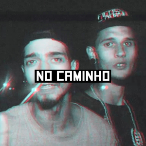 No Caminho