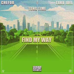 Find My Way (feat. Taku Joel & Yung Time)