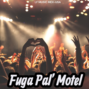 Fuga pal´ Motel