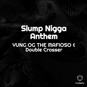 Slump Nigga Anthem